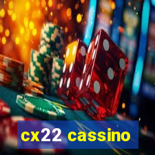 cx22 cassino